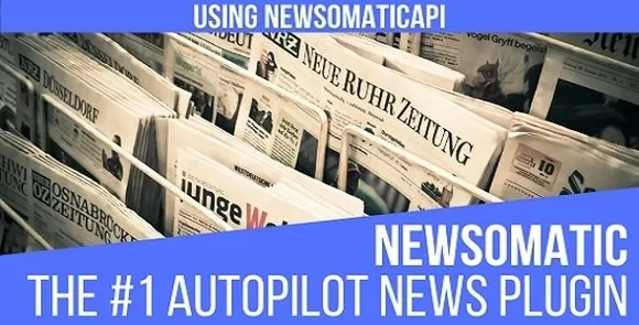 Newsomatic – 用于 WordPress 的自动新闻帖子生成器插件源代码